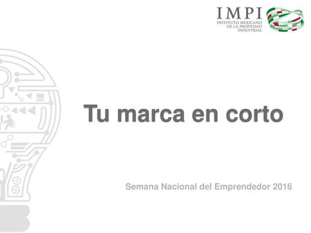 Tu marca en corto Semana Nacional del Emprendedor 2016.