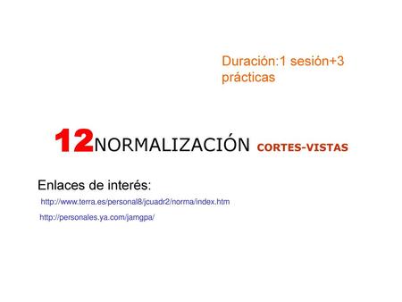 12NORMALIZACIÓN CORTES-VISTAS