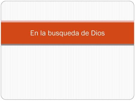 En la busqueda de Dios.