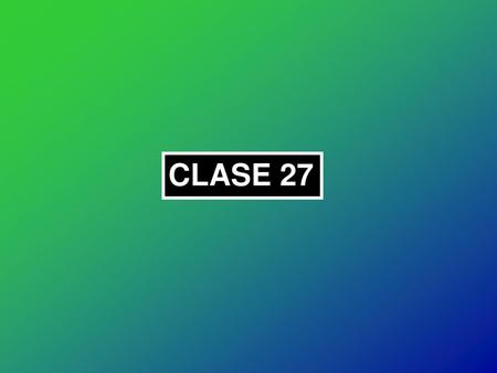 CLASE 27.