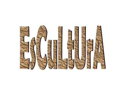 EsCuLtUrA.