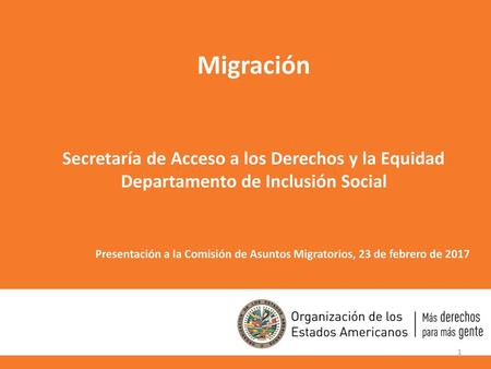 Migración Secretaría de Acceso a los Derechos y la Equidad Departamento de Inclusión Social Continuous Reporting System on International Migration.