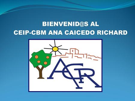 AL CEIP-CBM ANA CAICEDO RICHARD