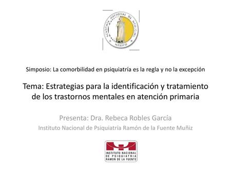 Presenta: Dra. Rebeca Robles García