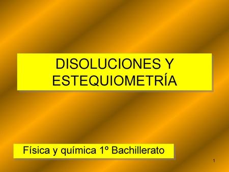 DISOLUCIONES Y ESTEQUIOMETRÍA