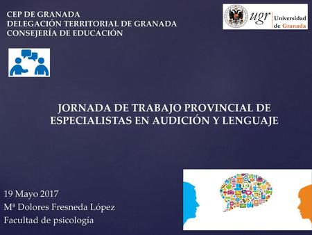 JORNADA DE TRABAJO PROVINCIAL DE ESPECIALISTAS EN AUDICIÓN Y LENGUAJE