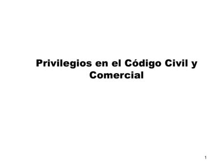Privilegios en el Código Civil y Comercial