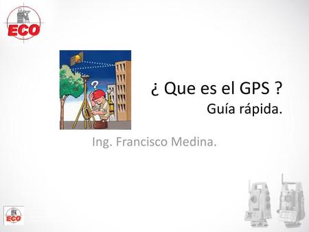 ¿ Que es el GPS ? Guía rápida.