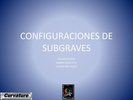 CONFIGURACIONES DE SUBGRAVES