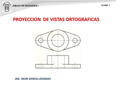 PROYECCION DE VISTAS ORTOGRAFICAS