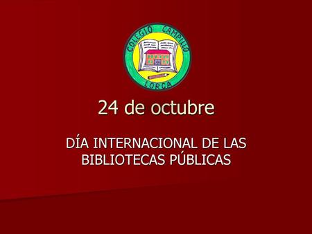 DÍA INTERNACIONAL DE LAS BIBLIOTECAS PÚBLICAS