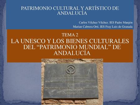 PATRIMONIO CULTURAL Y ARTÍSTICO DE ANDALUCÍA