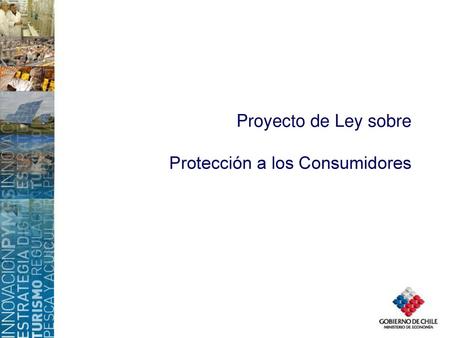 Proyecto de Ley sobre Protección a los Consumidores