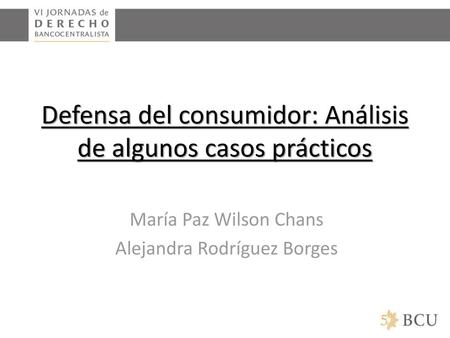 Defensa del consumidor: Análisis de algunos casos prácticos