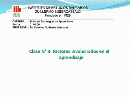 Clase N° 3: Factores involucrados en el aprendizaje