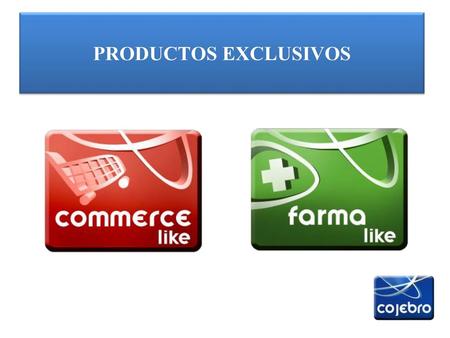 PRODUCTOS EXCLUSIVOS.