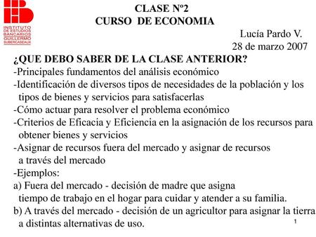 CLASE Nº2 CURSO  DE ECONOMIA Lucía Pardo V. 28 de marzo 2007