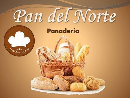 Pan del Norte Panadería.