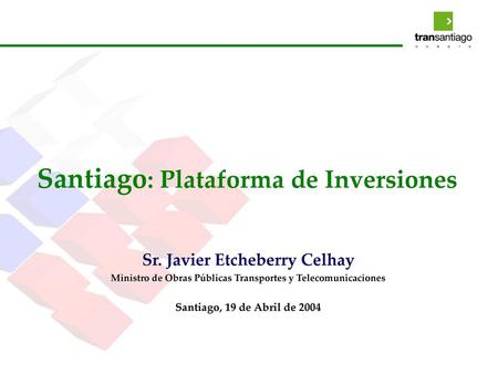 Santiago: Plataforma de Inversiones