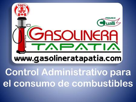 Control Administrativo para el consumo de combustibles