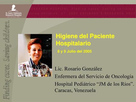 Higiene del Paciente Hospitalario 8 y 9 Julio del 2005
