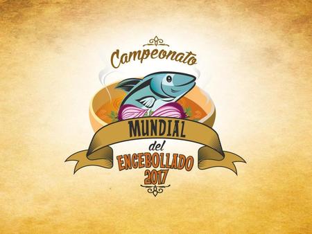 CAMPEONATO MUNDIAL DEL ENCEBOLLADO 2017