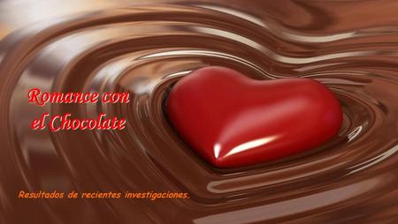 Romance con el Chocolate