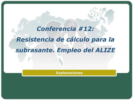 Conferencia #12: Resistencia de cálculo para la subrasante