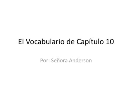 El Vocabulario de Capítulo 10