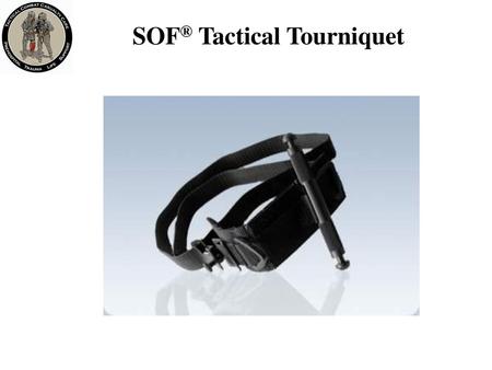 SOF® Tactical Tourniquet