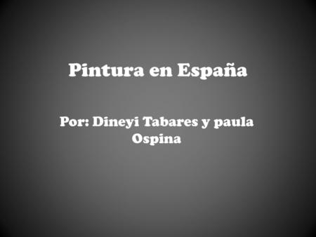 Por: Dineyi Tabares y paula Ospina