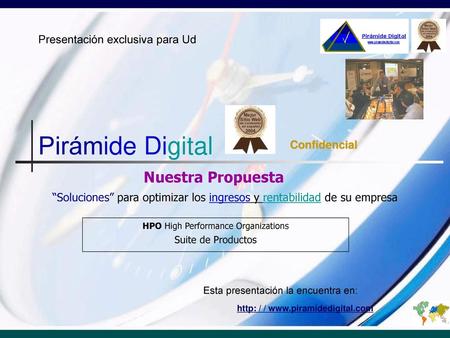 Pirámide Digital Nuestra Propuesta Presentación exclusiva para Ud