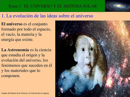 1. La evolución de las ideas sobre el universo