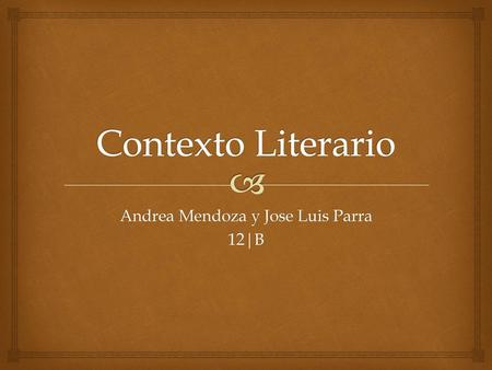 Andrea Mendoza y Jose Luis Parra 12|B