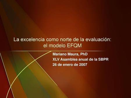 La excelencia como norte de la evaluación: el modelo EFQM