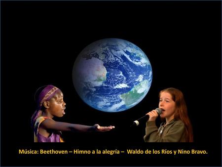 13 marzo Música: Beethoven – Himno a la alegría – Waldo de los Ríos y Nino Bravo.