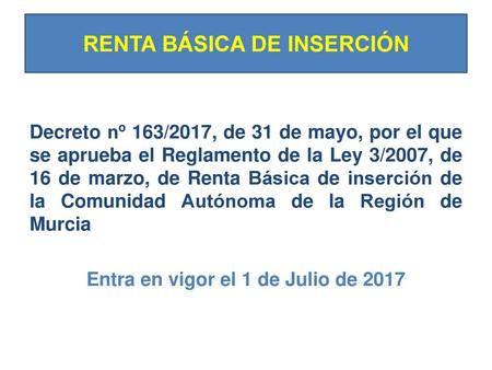 RENTA BÁSICA DE INSERCIÓN Entra en vigor el 1 de Julio de 2017
