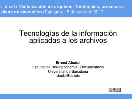 Tecnologías de la información aplicadas a los archivos