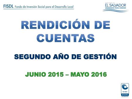 RENDICIÓN DE CUENTAS Segundo año de gestión JUNIO 2015 – MAYO 2016.