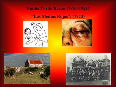 Emilia Pardo Bazán (1851-1921) “Las Medias Rojas”, (1923)