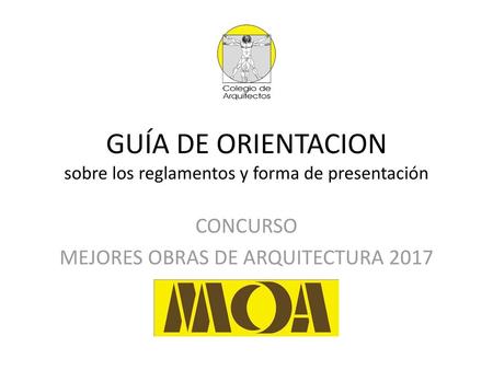 GUÍA DE ORIENTACION sobre los reglamentos y forma de presentación