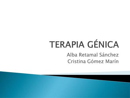 Alba Retamal Sánchez Cristina Gómez Marín