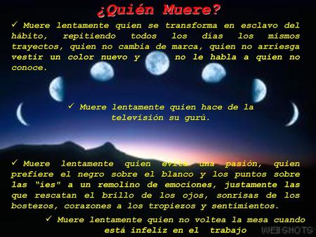 Muere lentamente quien hace de la televisión su gurú.