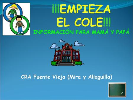 ¡¡¡EMPIEZA EL COLE!!! INFORMACIÓN PARA MAMÁ Y PAPÁ