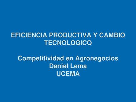Temas Análisis de eficiencia Definición Midiendo productividad