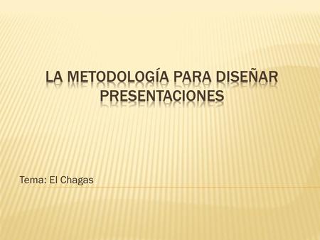 La metodología para diseñar presentaciones