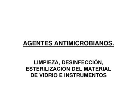 AGENTES ANTIMICROBIANOS.