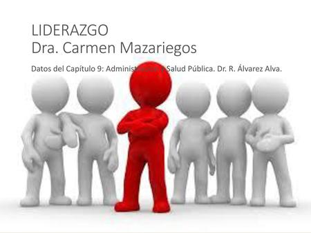 LIDERAZGO Dra. Carmen Mazariegos