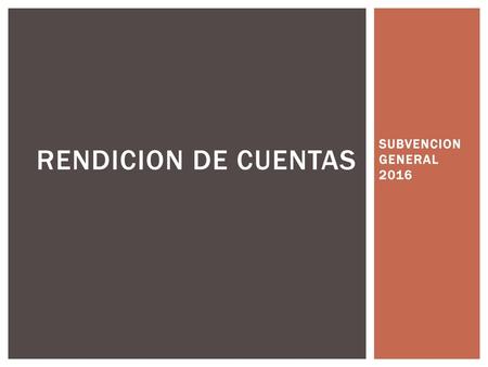 RENDICION DE CUENTAS SUBVENCION GENERAL 2016.