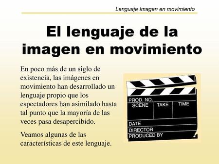 El lenguaje de la imagen en movimiento